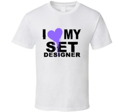 Set Designer I Heart My Occupation T Shirts