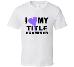Title Examiner I Heart My Occupation T Shirts