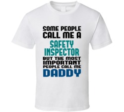 Safety Inspector Some People Call Me Occupation T Shirt