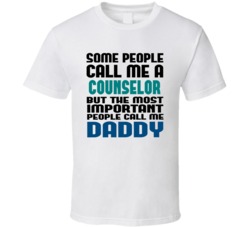 Counselor Some People Call Me Occupation T Shirt