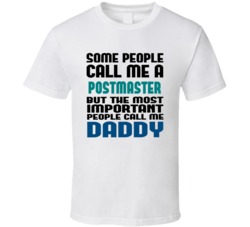 Postmaster Some People Call Me Occupation T Shirt