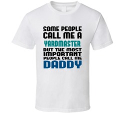 Yardmaster Some People Call Me Occupation T Shirt