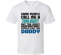 Zoologist Some People Call Me Occupation T Shirt