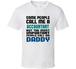 Accountant  Some People Call Me Occupation T Shirt
