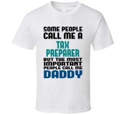 Tax Preparer Some People Call Me Occupation T Shirt
