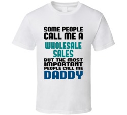 Wholesale Sales Some People Call Me Occupation T Shirt