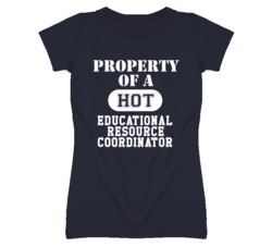 Property Of A Hot Educational Resource Coordinator Funny Job T Shirt