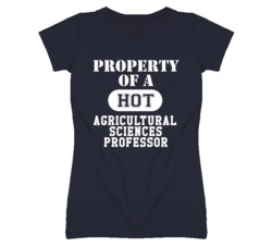 Property Of A Hot Agricultural Sciences Professor Funny Job T Shirt
