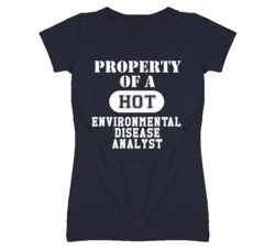 Property Of A Hot Environmental Disease Analyst Funny Job T Shirt