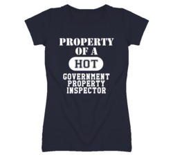 Property Of A Hot Government Property Inspector Funny Job T Shirt