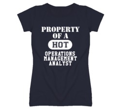 Property Of A Hot Operations Management Analyst Funny Job T Shirt