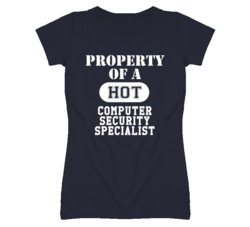 Property Of A Hot Computer Security Specialist Funny Job T Shirt