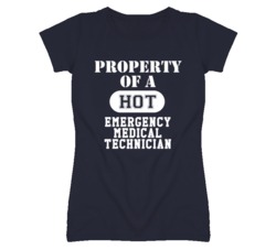 Property Of A Hot Emergency Medical Technician Funny Job T Shirt