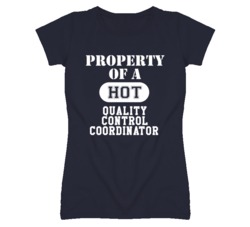 Property Of A Hot Quality Control Coordinator Funny Job T Shirt
