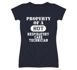 Property Of A Hot Respiratory Care Technician Funny Job T Shirt