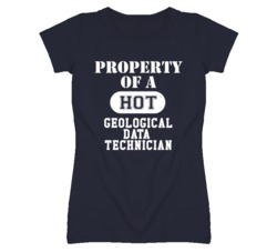 Property Of A Hot Geological Data Technician Funny Job T Shirt