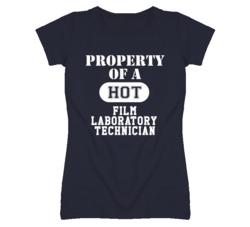 Property Of A Hot Film Laboratory Technician Funny Job T Shirt