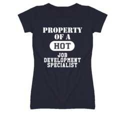 Property Of A Hot Job Development Specialist Funny Job T Shirt
