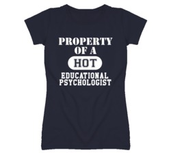 Property Of A Hot Educational Psychologist Funny Job T Shirt