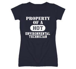 Property Of A Hot Environmental Technician Funny Job T Shirt