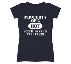 Property Of A Hot Social Service Volunteer Funny Job T Shirt