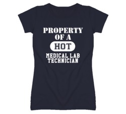 Property Of A Hot Medical Lab Technician Funny Job T Shirt