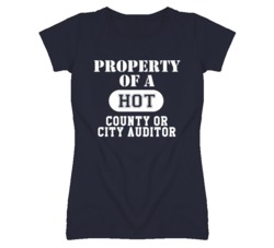 Property Of A Hot County or City Auditor Funny Job T Shirt