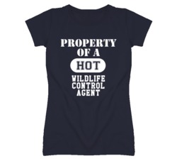 Property Of A Hot Wildlife Control Agent Funny Job T Shirt