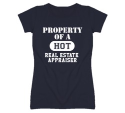 Property Of A Hot Real Estate Appraiser Funny Job T Shirt