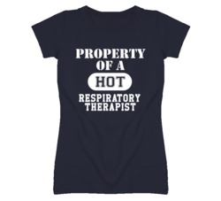 Property Of A Hot Respiratory Therapist Funny Job T Shirt