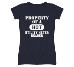 Property Of A Hot Utility Meter Reader Funny Job T Shirt