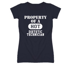 Property Of A Hot Dietetic Technician Funny Job T Shirt