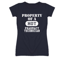 Property Of A Hot Pharmacy Technician Funny Job T Shirt