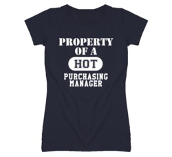 Property Of A Hot Purchasing Manager Funny Job T Shirt