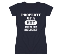 Property Of A Hot Wildlife Biologist Funny Job T Shirt