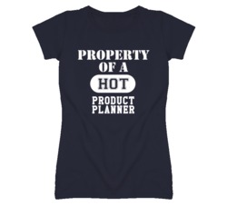Property Of A Hot Product Planner Funny Job T Shirt