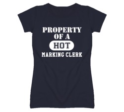 Property Of A Hot Marking Clerk Funny Job T Shirt