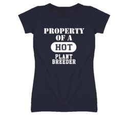 Property Of A Hot Plant Breeder Funny Job T Shirt