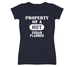 Property Of A Hot Urban Planner Funny Job T Shirt