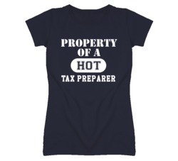 Property Of A Hot Tax Preparer Funny Job T Shirt