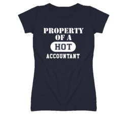 Property Of A Hot Accountant Funny Job T Shirt