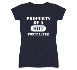 Property Of A Hot Postmaster Funny Job T Shirt