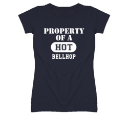 Property Of A Hot Bellhop Funny Job T Shirt
