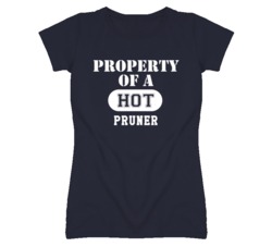 Property Of A Hot Pruner Funny Job T Shirt