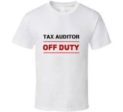 Tax Auditor Off Duty Occupation T Shirt