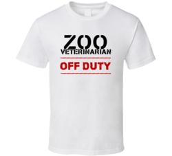Zoo Veterinarian Off Duty Occupation T Shirt