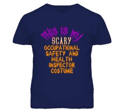 This Is My Scary Occupational Safety and Health Inspector Costume Funn