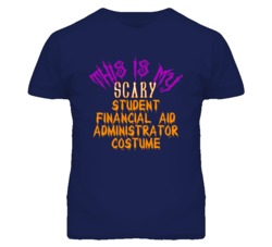 This Is My Scary Student Financial Aid Administrator Costume Funny Hal