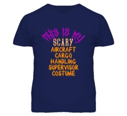 This Is My Scary Aircraft Cargo Handling Supervisor Costume Funny Hall