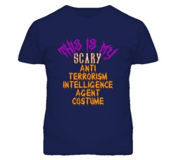This Is My Scary Anti Terrorism Intelligence Agent Costume Funny Hallo